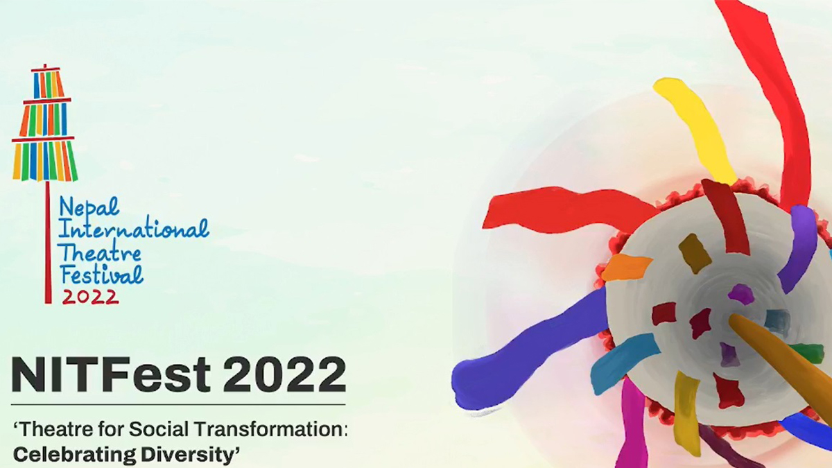 दोस्रो संस्करणको ‘नेपाल अन्तर्राष्ट्रिय नाट्य महोत्सव’ हुँदै